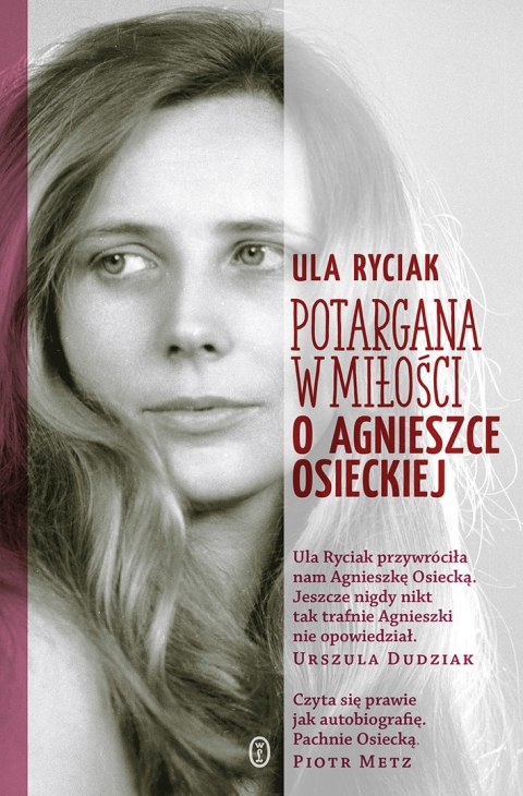 Potargana w miłości. O Agnieszce Osieckiej wyd. 2024 Potargana w miłości. O Agnieszce Osieckiej wyd. 2024