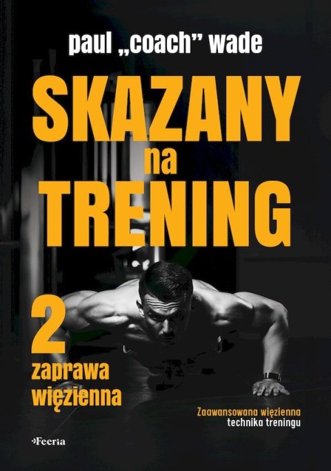 Skazany na trening 2 Skazany na trening 2