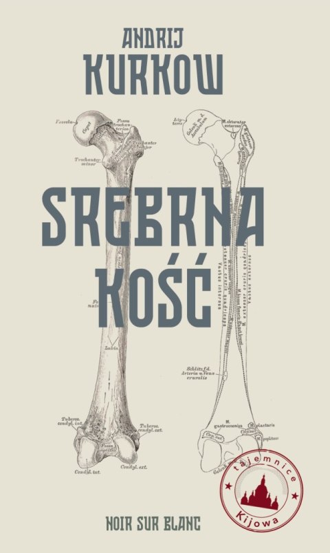 Srebrna kość. Tajemnice Kijowa Srebrna kość. Tajemnice Kijowa