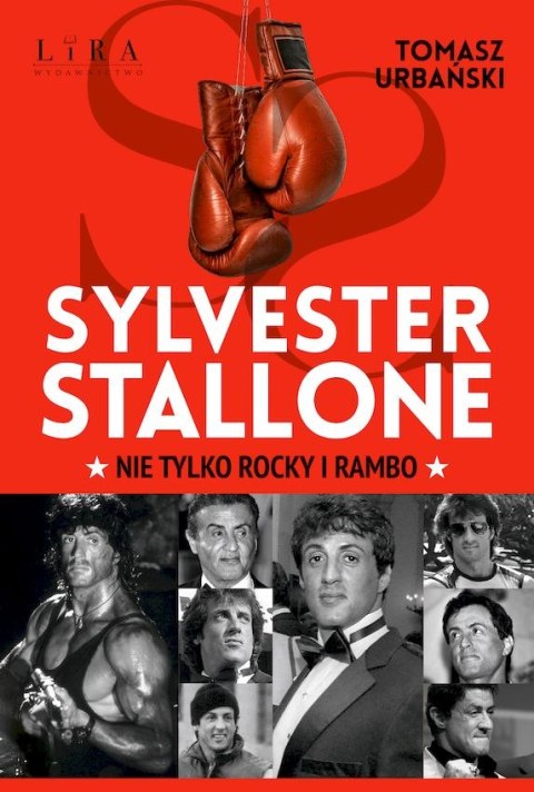 Sylvester Stallone. Nie tylko Rocky i Rambo Sylvester Stallone. Nie tylko Rocky i Rambo