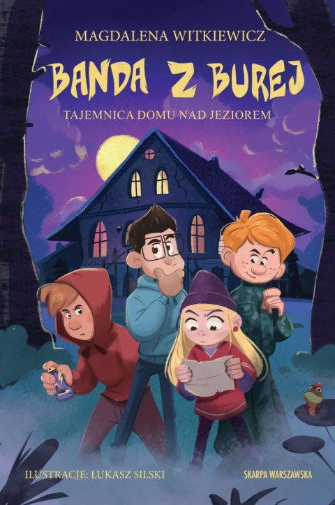 Tajemnica domu nad jeziorem. Banda z Burej. Tom 5 Tajemnica domu nad jeziorem. Banda z Burej. Tom 5