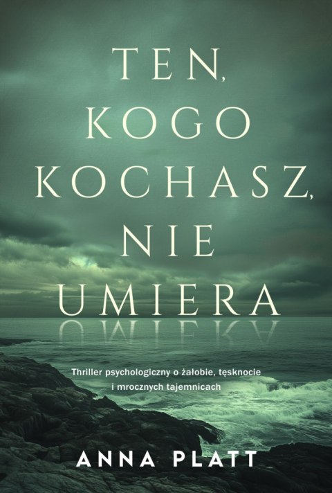 Ten, kogo kochasz, nie umiera Ten, kogo kochasz, nie umiera