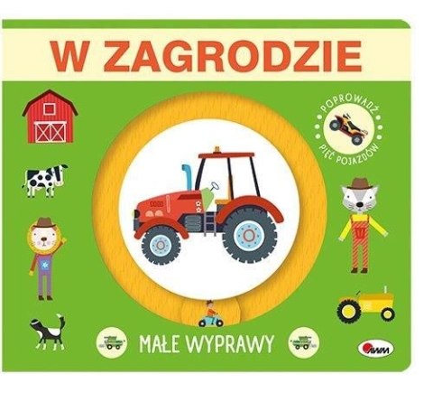 W zagrodzie. Małe wyprawy W zagrodzie. Małe wyprawy