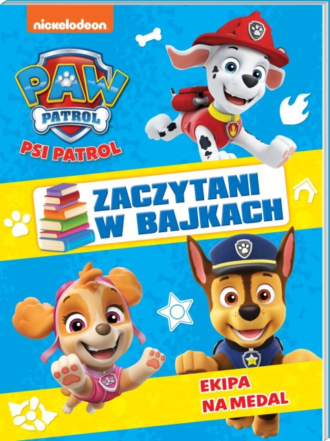 Zaczytani w bajkach. Psi Patrol. Ekipa na medal Zaczytani w bajkach Zaczytani w bajkach. Psi Patrol. Ekipa na medal Zaczytani w bajkach
