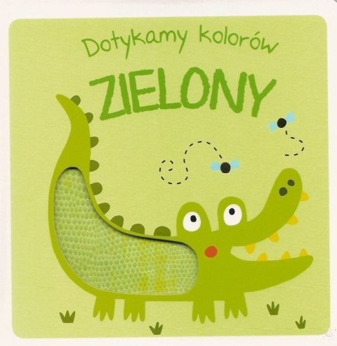 Zielony. Dotykamy kolorów Zielony. Dotykamy kolorów