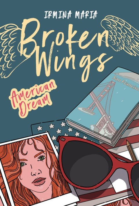 American Dream. Broken Wings. Tom 2 American Dream. Broken Wings. Tom 2