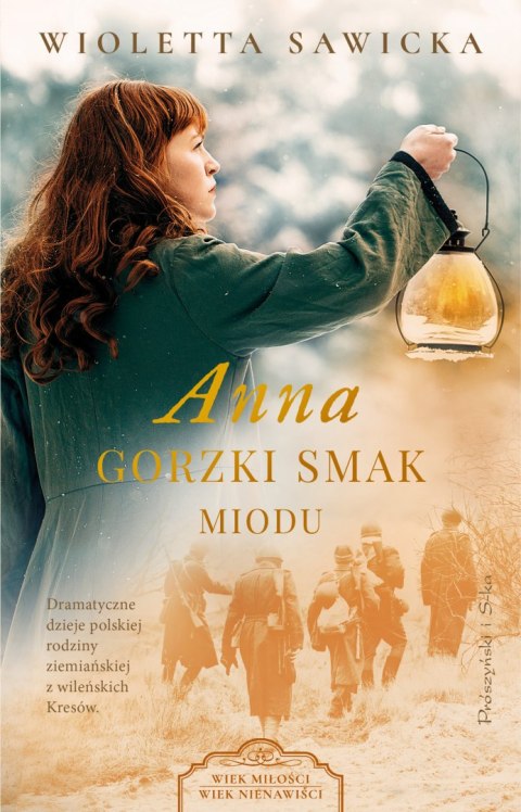 Anna. Gorzki smak miodu. Wiek miłości, wiek nienawiści. Tom 4 wyd. 2024 Anna. Gorzki smak miodu. Wiek miłości, wiek nienawiści. Tom 4 wyd. 2024