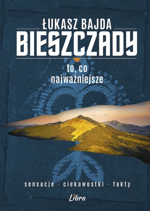 Bieszczady. To, co najważniejsze wyd. 2 Bieszczady. To, co najważniejsze wyd. 2