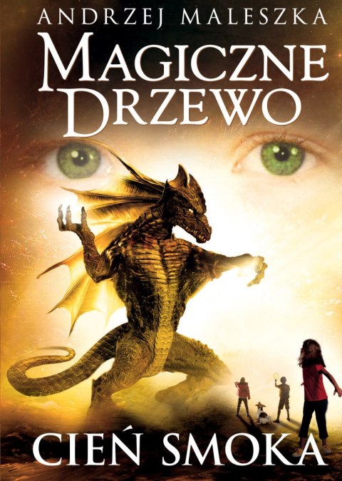 Cień smoka. Magiczne Drzewo. Tom 6 wyd. 2024 Cień smoka. Magiczne Drzewo. Tom 6 wyd. 2024