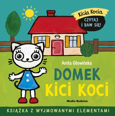 Domek Kici Koci. Kicia Kocia Domek Kici Koci. Kicia Kocia