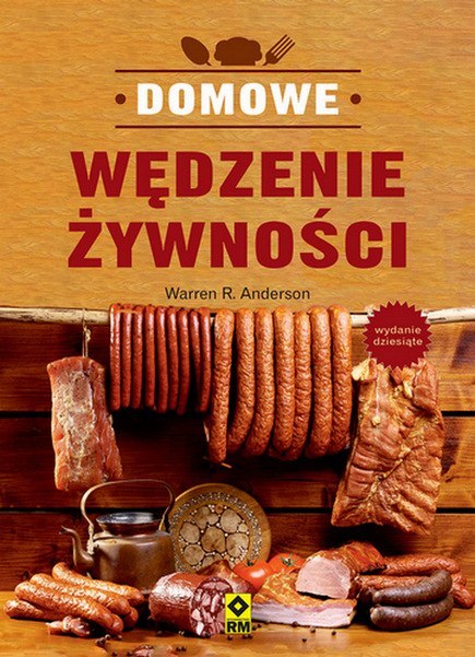 Domowe wędzenie żywności wyd. 2024 Domowe wędzenie żywności wyd. 2024