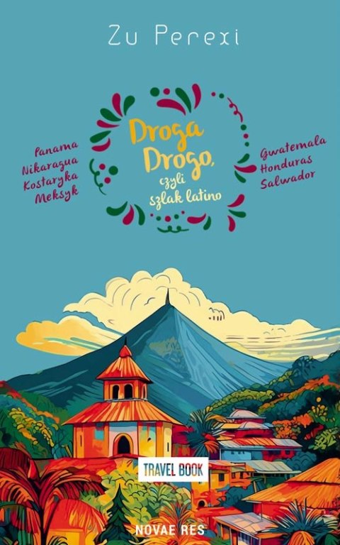Droga Drogo, czyli szlak latino Droga Drogo, czyli szlak latino