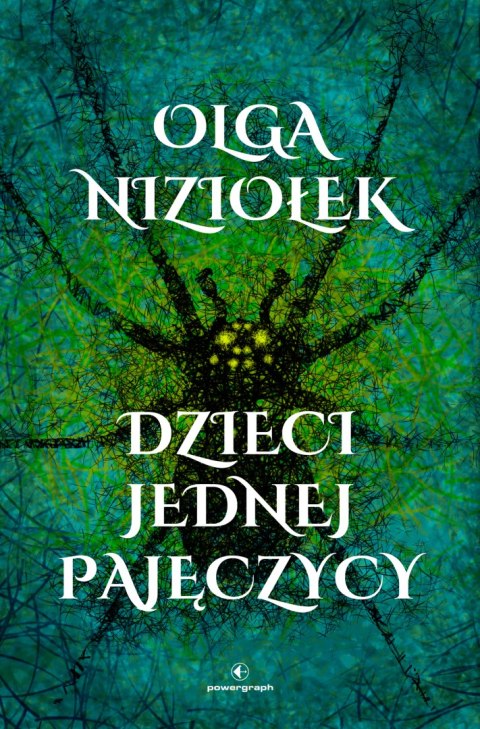 Dzieci jednej pajęczycy Dzieci jednej pajęczycy