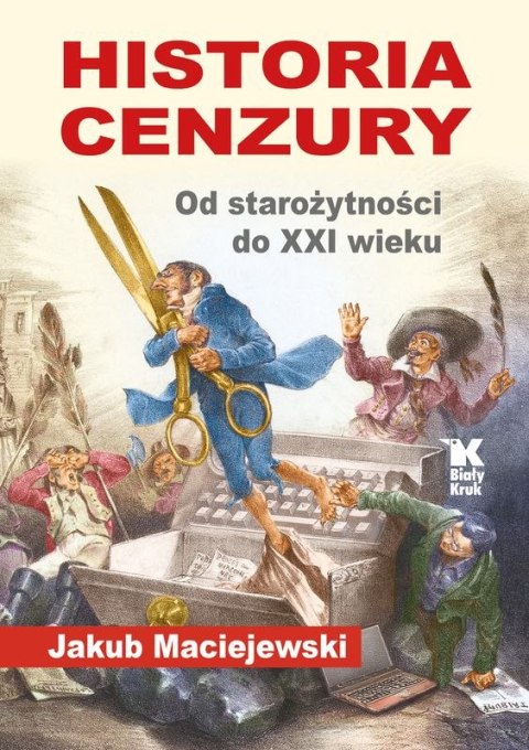 Historia cenzury. Od starożytności do XXI wieku Historia cenzury. Od starożytności do XXI wieku