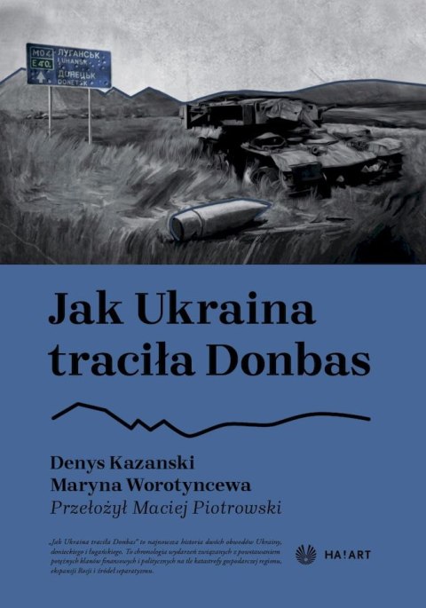Jak Ukraina traciła Donbas Jak Ukraina traciła Donbas