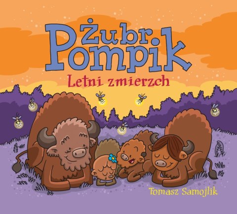 Letni zmierzch. Żubr Pompik Letni zmierzch. Żubr Pompik