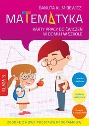Matematyka klasa 3 karty pracy do ćwiczeń w domu i w szkole Matematyka klasa 3 karty pracy do ćwiczeń w domu i w szkole