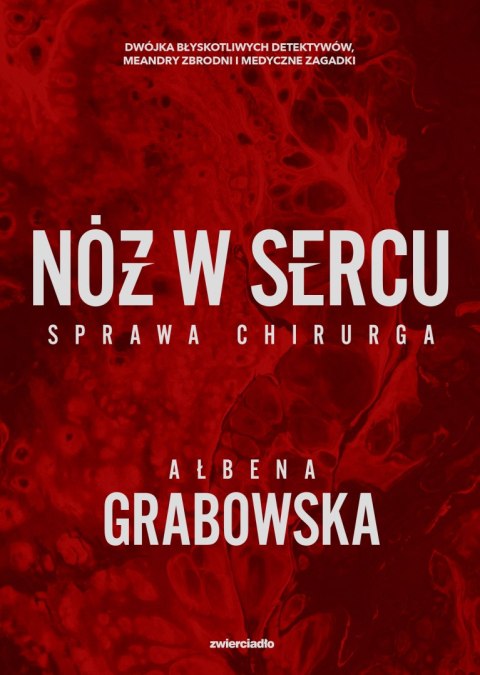 Nóż w sercu. Sprawa chirurga Nóż w sercu. Sprawa chirurga