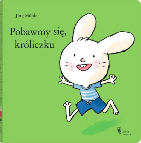 Pobawmy się, króliczku Pobawmy się, króliczku