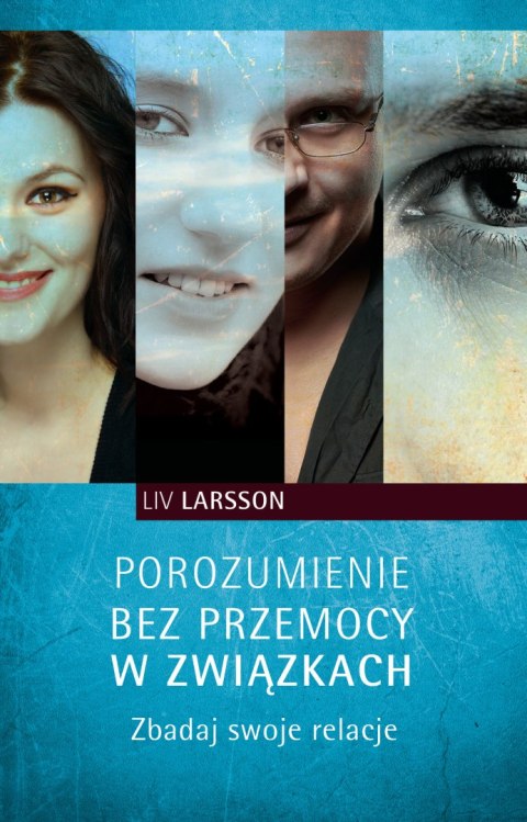 Porozumienie bez przemocy w związkach. Zbadaj swoje relacje wyd. 2022 Porozumienie bez przemocy w związkach. Zbadaj swoje relacje wyd. 2022