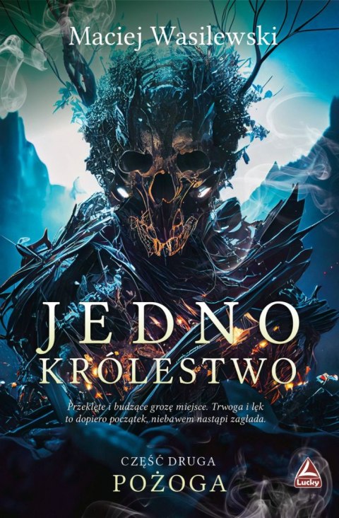 Pożoga. Jedno królestwo. Tom 2 Pożoga. Jedno królestwo. Tom 2