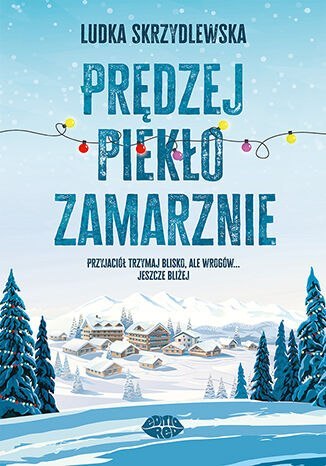 Prędzej piekło zamarznie Prędzej piekło zamarznie