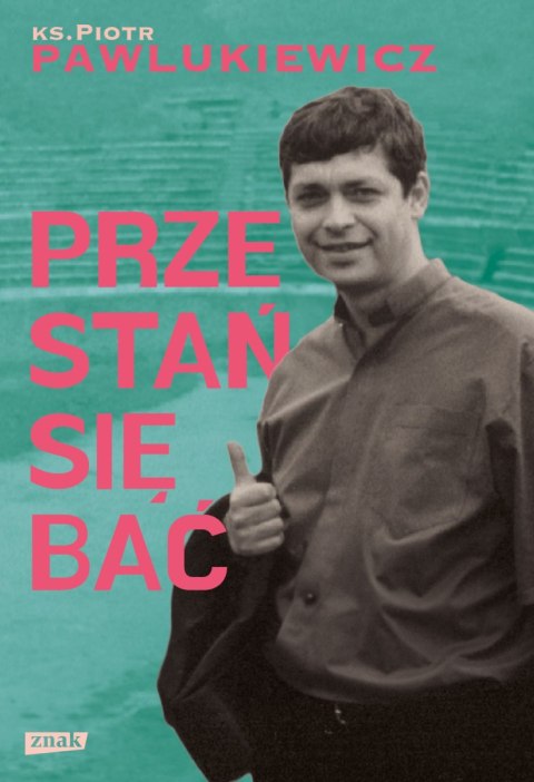 Przestań się bać Przestań się bać