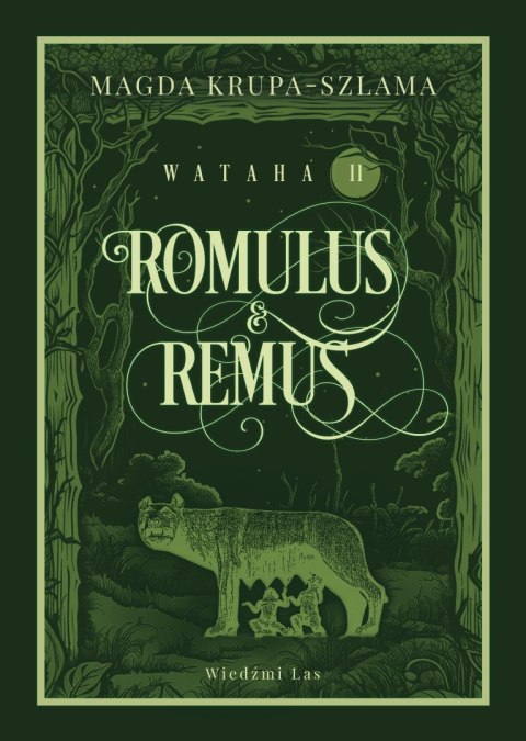 Romulus & Remus. Wataha Tom 2 Romulus & Remus. Wataha Tom 2