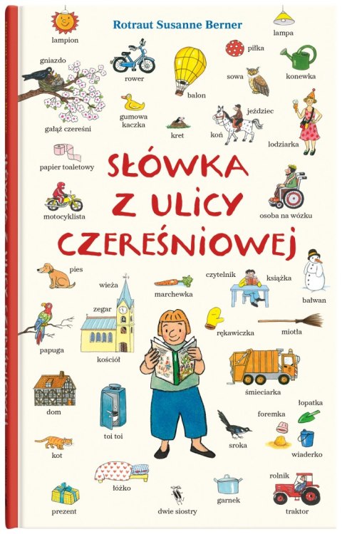 Słówka z ulicy Czereśniowej. Ulica Czereśniowa Słówka z ulicy Czereśniowej. Ulica Czereśniowa