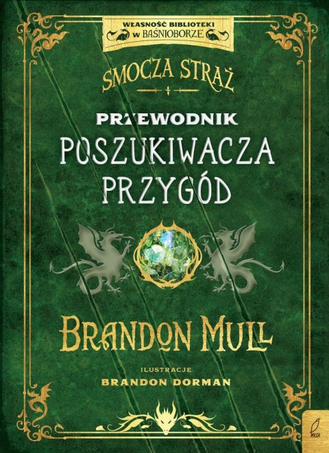 Smocza Straż. Przewodnik poszukiwacza przygód Smocza Straż. Przewodnik poszukiwacza przygód