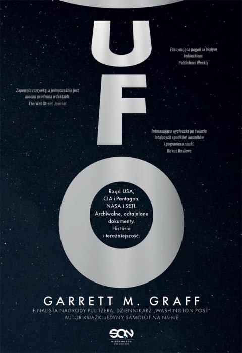 UFO. Rząd USA, CIA i Pentagon. NASA i SETI. Archiwalne, odtajnione dokumenty. Historia i teraźniejszość UFO. Rząd USA, CIA i Pentagon. NASA i SETI. Archiwalne, odtajnione dokumenty. Historia i teraźniejszość