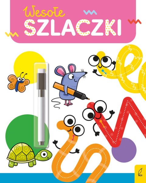 Wesołe szlaczki. Flamaster suchościeralny. Wesoła nauka Wesołe szlaczki. Flamaster suchościeralny. Wesoła nauka