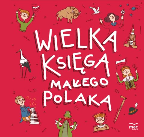 Wielka księga małego polaka bawię się i uczę Wielka księga małego polaka bawię się i uczę
