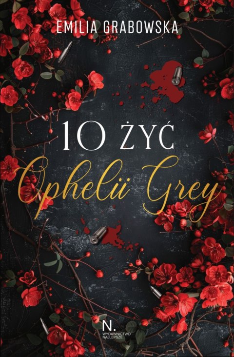 10 żyć Opheli Grey 10 żyć Opheli Grey