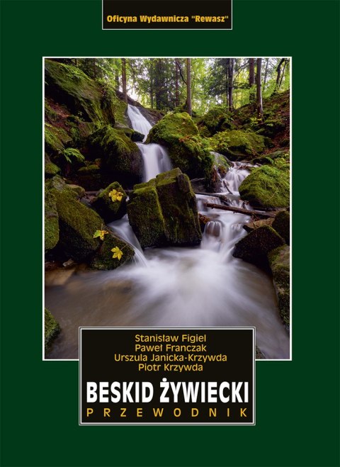 Beskid Żywiecki. Przewodnik wyd. 2024 Beskid Żywiecki. Przewodnik wyd. 2024