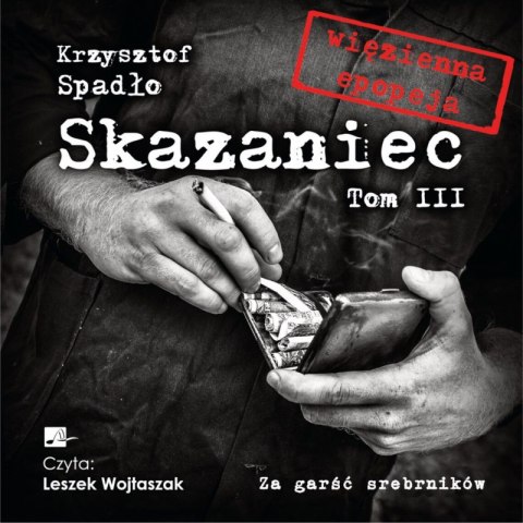 CD MP3 Za garść srebrników. Skazaniec. Tom 3 CD MP3 Za garść srebrników. Skazaniec. Tom 3