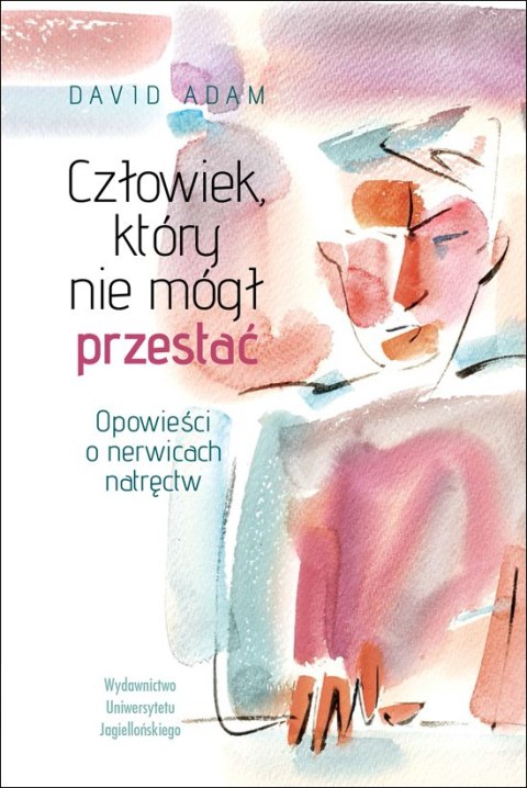 Człowiek, który nie mógł przestać Człowiek, który nie mógł przestać