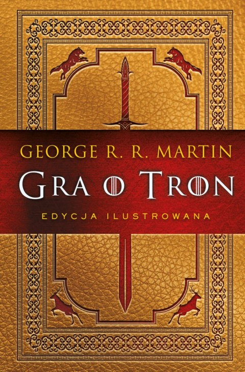 Gra o tron. Pieśń Lodu i Ognia. Tom 1 edycja limitowana Gra o tron. Pieśń Lodu i Ognia. Tom 1 edycja limitowana