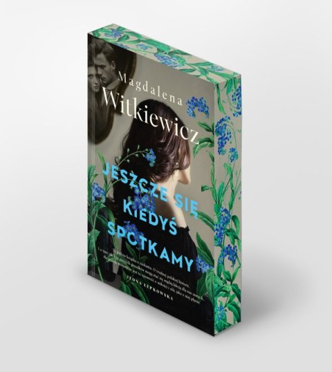 Jeszcze się kiedyś spotkamy (ilustrowane brzegi) Jeszcze się kiedyś spotkamy (ilustrowane brzegi)