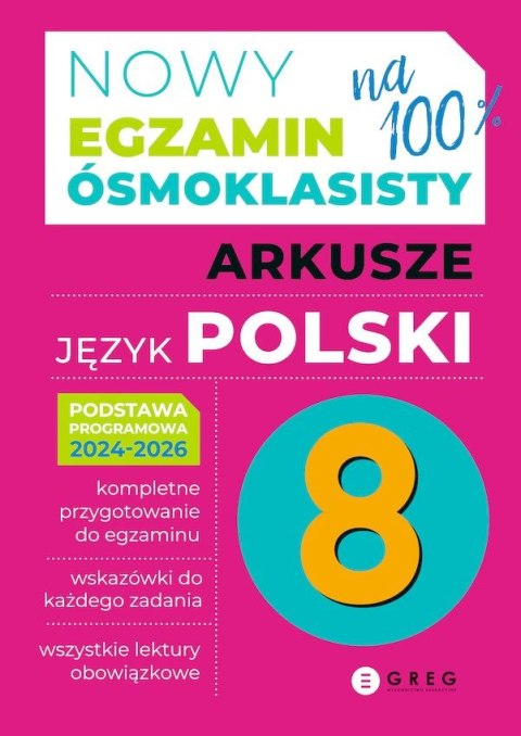 Język polski. Arkusze. Nowy Egzamin ósmoklasisty 2024-2026 Język polski. Arkusze. Nowy Egzamin ósmoklasisty 2024-2026