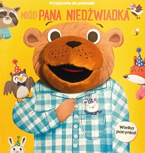 Miód pana niedźwiadka. Przyjaciele do poduszki Miód pana niedźwiadka. Przyjaciele do poduszki