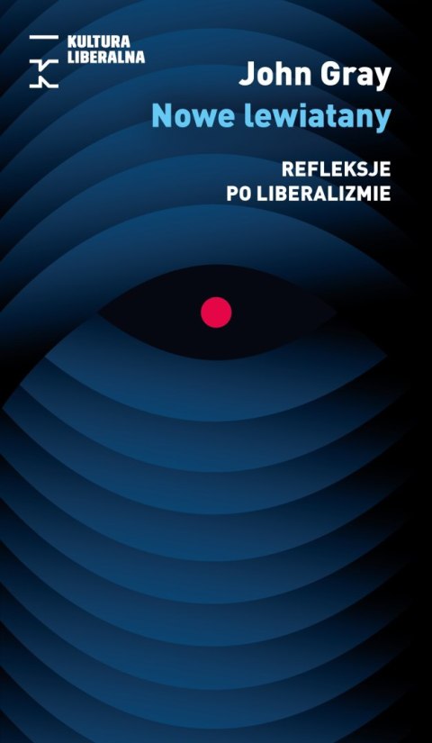 Nowe lewiatany. Refleksje po liberalizmie Nowe lewiatany. Refleksje po liberalizmie