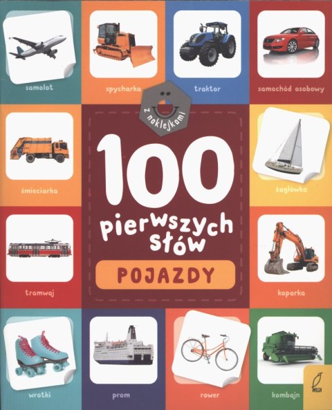 Pojazdy. 100 pierwszych słów z naklejkami Pojazdy. 100 pierwszych słów z naklejkami