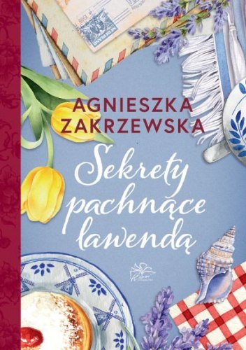 Sekrety pachnące lawendą Sekrety pachnące lawendą