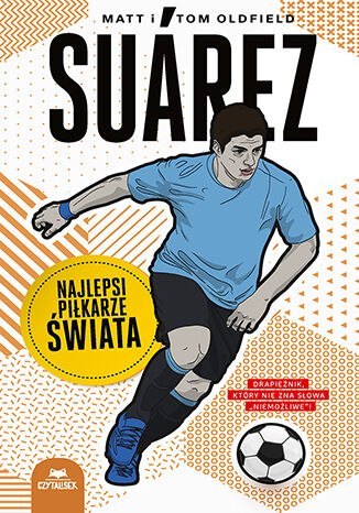 Suarez. Najlepsi piłkarze świata Suarez. Najlepsi piłkarze świata