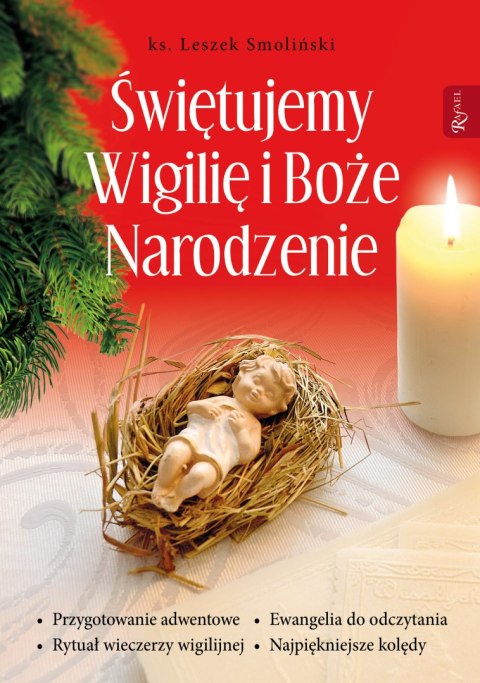 Świętujemy Wigilię i Boże Narodzenie Świętujemy Wigilię i Boże Narodzenie