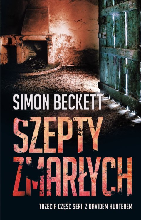 Szepty zmarłych. Dr David Hunter. Tom 3 wyd. 2024 Szepty zmarłych. Dr David Hunter. Tom 3 wyd. 2024