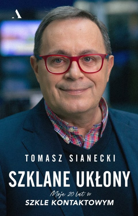 Szklane ukłony. Moje 20 lat w Szkle kontaktowym Szklane ukłony. Moje 20 lat w Szkle kontaktowym