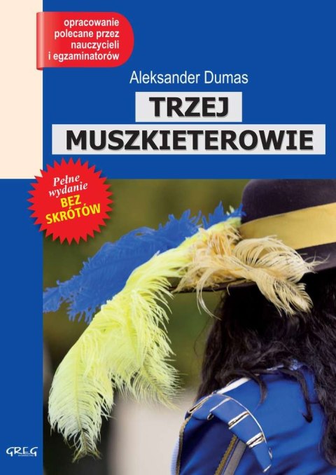 Trzej muszkieterowie. Lektura z opracowaniem Trzej muszkieterowie. Lektura z opracowaniem