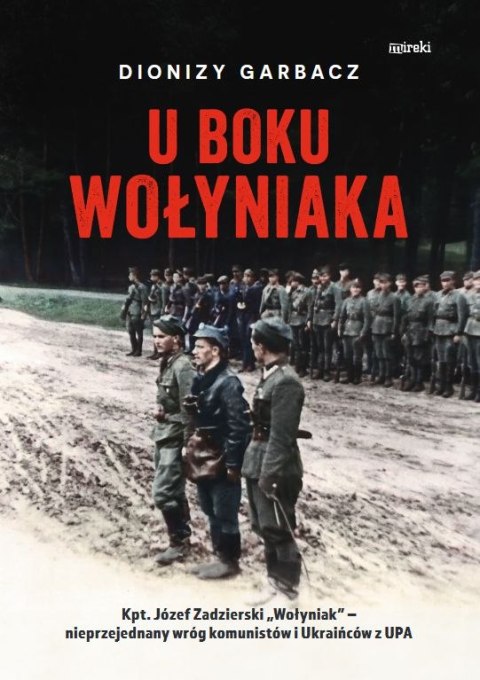 U boku Wołyniaka wyd. 2 U boku Wołyniaka wyd. 2